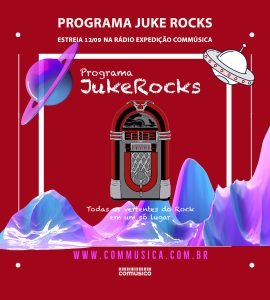 Estreia do programa JukeRocks às 19h com Luiz NovoRock