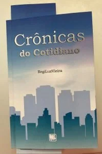 Crônicas do Cotidiano pandêmico de RegiluzVieira