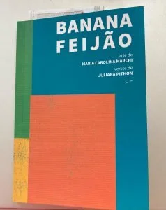 Banana Feijão: artes gráficas, poesia e história